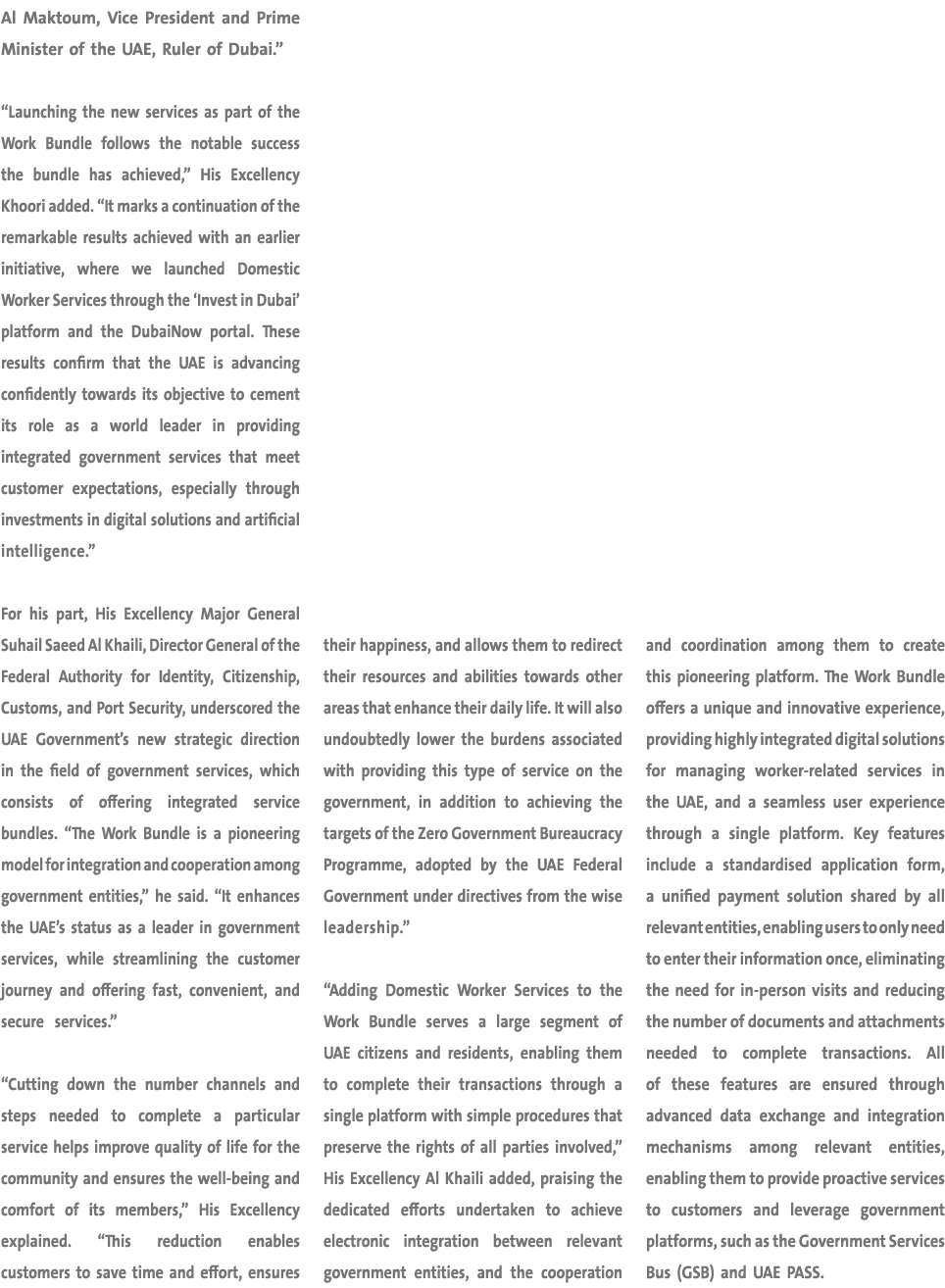 Al Maktoum, Vice President and Prime Minister of the UAE, Ruler of Dubai.” “Launching the new services as part of the...
