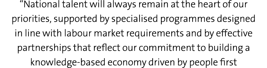 “National talent will always remain at the heart of our priorities, supported by specialised programmes designed in l...
