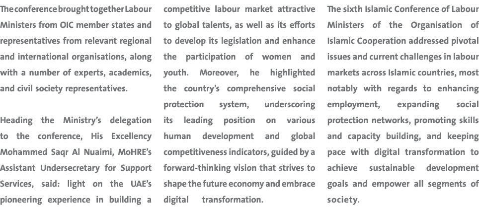 The conference brought together Labour Ministers from OIC member states and representatives from relevant regional an...