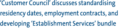 ‘Customer Council’ discusses standardising residency dates, employment contracts, and developing ‘Establishment Servi...