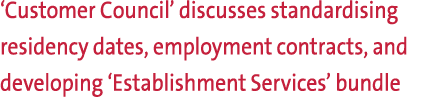 ‘Customer Council’ discusses standardising residency dates, employment contracts, and developing ‘Establishment Servi...
