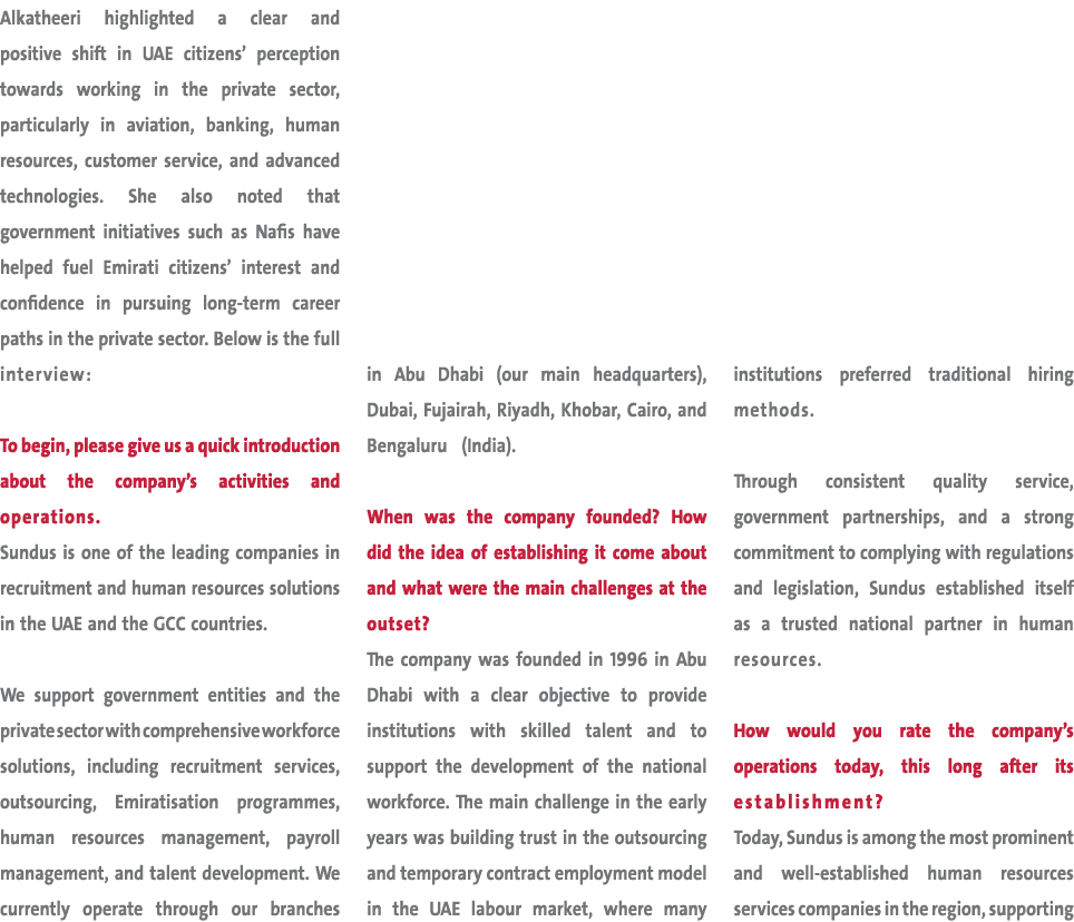 Alkatheeri highlighted a clear and positive shift in UAE citizens’ perception towards working in the private sector, ...
