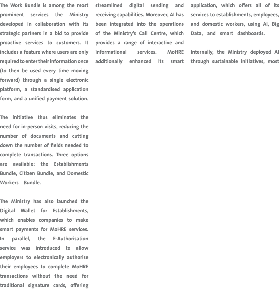 The Work Bundle is among the most prominent services the Ministry developed in collaboration with its strategic partn...
