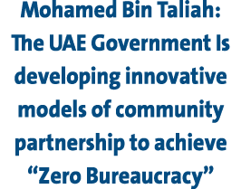 Mohamed Bin Taliah: The UAE Government Is developing innovative models of community partnership to achieve “Zero Bure...
