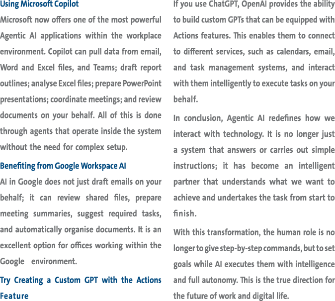 Using Microsoft Copilot Microsoft now offers one of the most powerful Agentic AI applications within the workplace en...