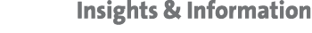 Insights & Information