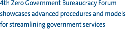 4th Zero Government Bureaucracy Forum showcases advanced procedures and models for streamlining government services