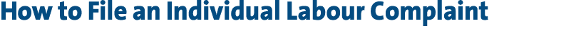 How to File an Individual Labour Complaint