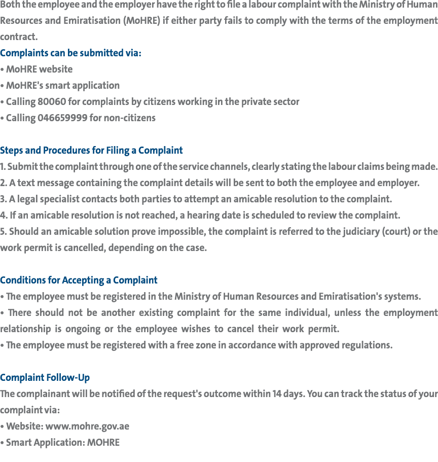 Both the employee and the employer have the right to file a labour complaint with the Ministry of Human Resources and...