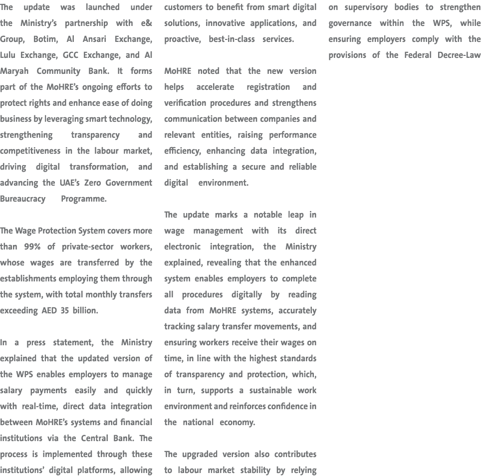 The update was launched under the Ministry’s partnership with e& Group, Botim, Al Ansari Exchange, Lulu Exchange, GCC...