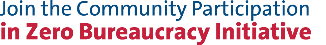 Join the Community Participation in Zero Bureaucracy Initiative