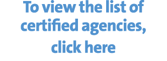 To view the list of certified agencies, click here