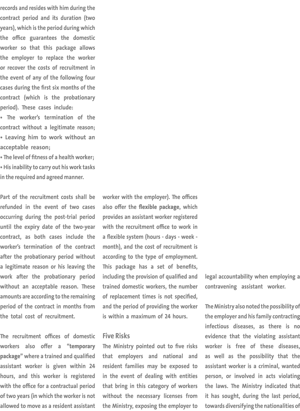 records and resides with him during the contract period and its duration (two years), which is the period during whic   