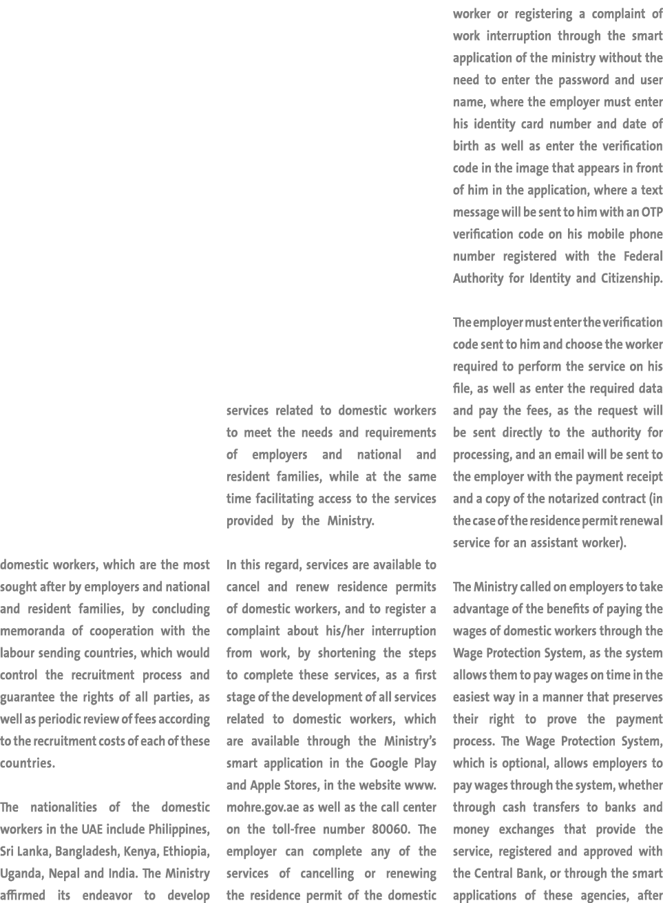 domestic workers, which are the most sought after by employers and national and resident families, by concluding memo   