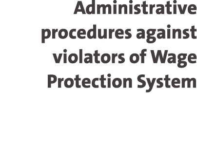 Administrative procedures against violators of Wage Protection System 