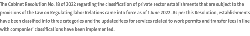 The Cabinet Resolution No. 18 of 2022 regarding the classification of private sector establishments that are subject ...