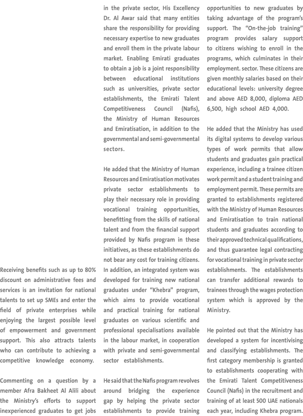 Receiving benefits such as up to 80% discount on administrative fees and services is an invitation for national talen...