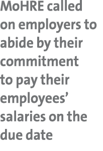 MoHRE called on employers to abide by their commitment to pay their employees’ salaries on the due date