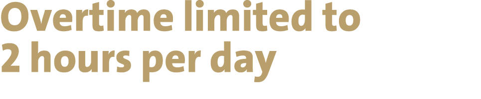 Overtime limited to 2 hours per day 