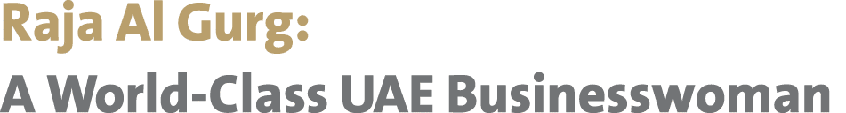 Raja Al Gurg: A World-Class UAE Businesswoman 