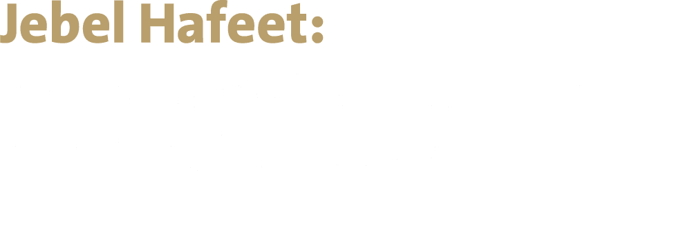 Jebel Hafeet: Archaeological treasures and magical views 